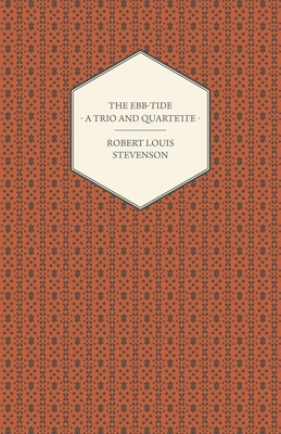The Ebb-Tide - A Trio and Quartette 1444634356 Book Cover