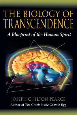 The Biology of Transcendence: A Blueprint of th... 1594770166 Book Cover