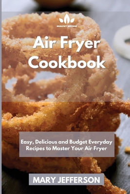 Air Fryer Cookbook: Easy, Delicious and Budget ... 180188112X Book Cover