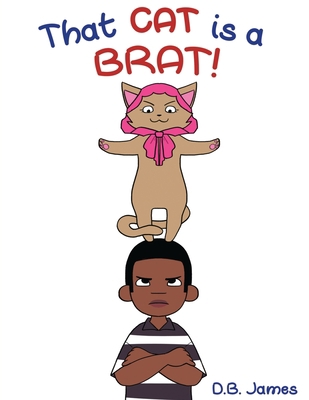 That Cat is a Brat 0986272418 Book Cover