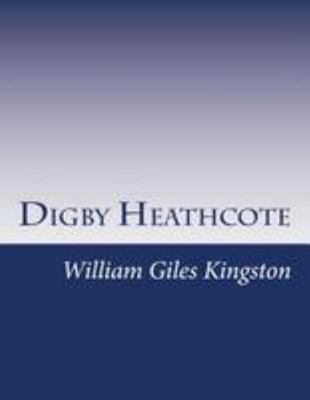 Digby Heathcote 1499327099 Book Cover