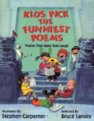Kids Pick the Funniest Poems 088166149X Book Cover