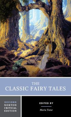 The Classic Fairy Tales: A Norton Critical Edition 0393602974 Book Cover
