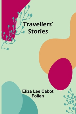 Travellers' Stories 9357968407 Book Cover