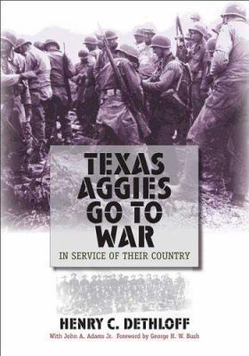 Texas Aggies Go to War: In Service of Their Cou... 1585444707 Book Cover