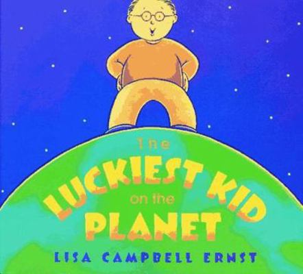 Luckiest Kid on the Planet, The 0027335666 Book Cover