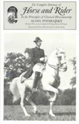 Complete Training of Horse and Rider in the Pri... 0879802359 Book Cover