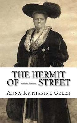 The Hermit Of ------ Street 1985446782 Book Cover