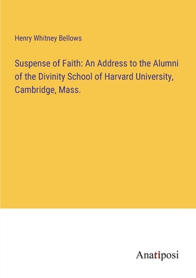 Suspense of Faith: An Address to the Alumni of ... 3382328887 Book Cover