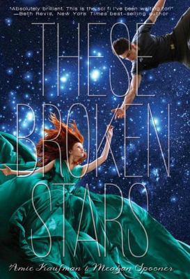 These Broken Stars: A Starbound Novel 1423171020 Book Cover