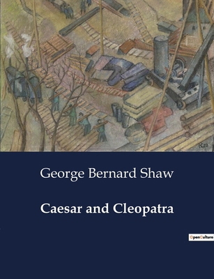 Caesar and Cleopatra B0CZKQ188D Book Cover