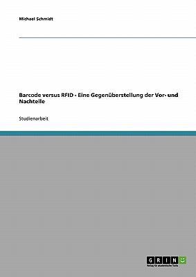 Barcode versus RFID. Eine Gegenüberstellung der... [German] 3638797325 Book Cover