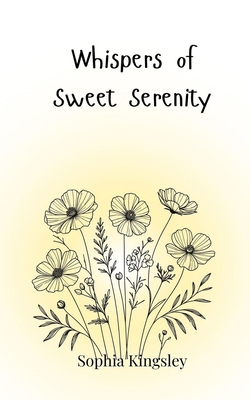 Whispers of Sweet Serenity 3690815975 Book Cover