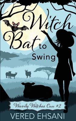 Witch Bat To Swing 162955314X Book Cover