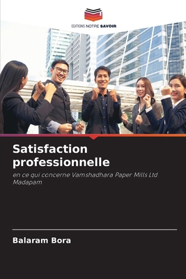 Satisfaction professionnelle [French] 6209219578 Book Cover
