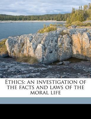 Ethics: An Investigation of the Facts and Laws ... 1171494238 Book Cover