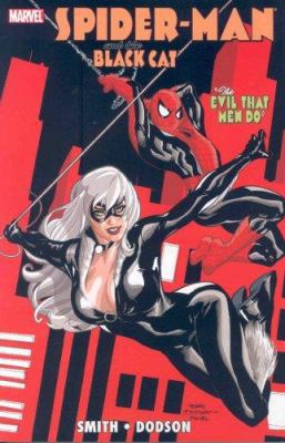 Spider-Man / Black Cat: The Evil That Men Do 0785110798 Book Cover