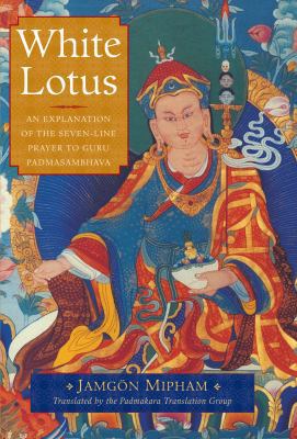 White Lotus: An Explanation of the Seven-line P... 1590305116 Book Cover