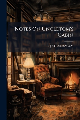 Notes On Uncletom's Cabin 1023767457 Book Cover