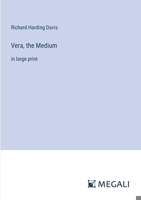 Vera, the Medium: in large print 3387013760 Book Cover