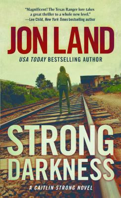 Strong Darkness: A Caitlin Strong Novel 0765370271 Book Cover