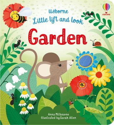Little Lift and Look Garden (Little Lift and Look) 1474945716 Book Cover