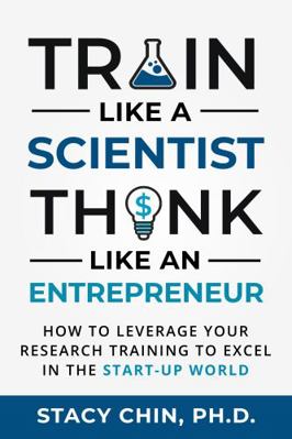 Train like a Scientist, Think like an Entrepren... 1737942127 Book Cover