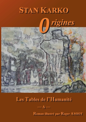 Les Tables de l'Humanité: Origines (French Edit... [French]            Book Cover