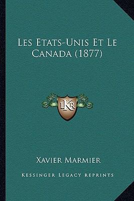 Les Etats-Unis Et Le Canada (1877) [French] 1167574990 Book Cover