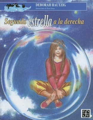Segunda Estrella a la Derecha [Spanish] 9681645502 Book Cover