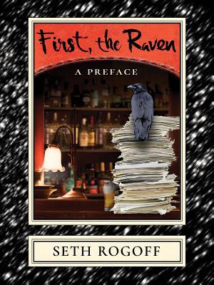 First, the Raven: A Preface 1944697446 Book Cover