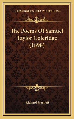 The Poems of Samuel Taylor Coleridge (1898) 1164379135 Book Cover