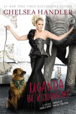 Uganda Be Kidding Me 1455599719 Book Cover