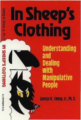 In Sheep's Clothing: Understanding and Dealing ... 096516960X Book Cover