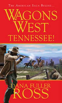 Wagons West: Tennessee 0786033339 Book Cover