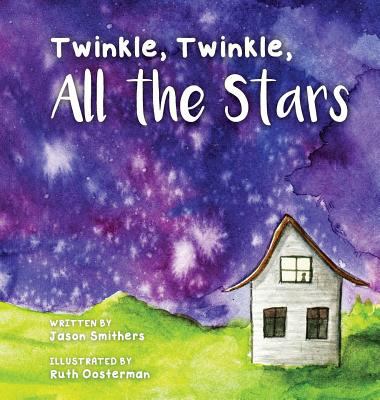 Twinkle, Twinkle, All The Stars 0991503031 Book Cover