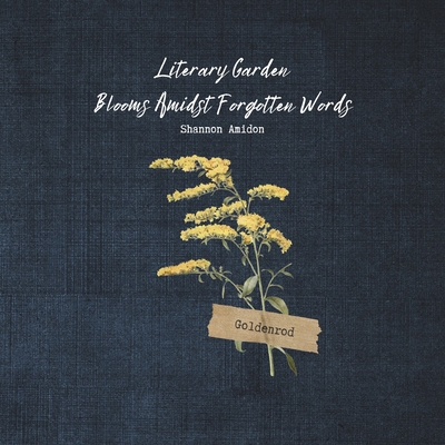 Literary Garden: Blooms Amidst Forgotten Words B0CZTV9Y4M Book Cover