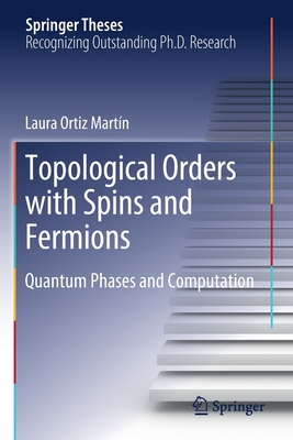 Topological Orders with Spins and Fermions: Qua... 303023651X Book Cover