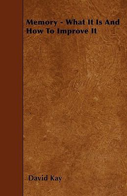 Memory - What It Is And How To Improve It 1445593092 Book Cover