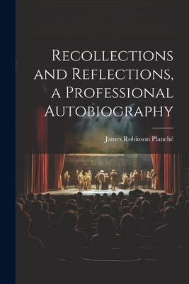 Recollections and Reflections, a Professional A... 1022163671 Book Cover