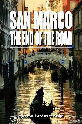 San Marco the End of the Road 1845494687 Book Cover