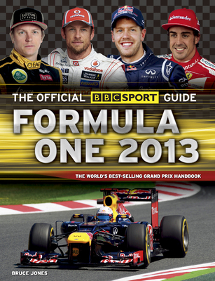 The Official BBC Sport Guide: Formula One 2013 178097244X Book Cover