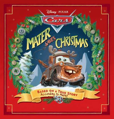 Mater Saves Christmas (Disney Pixar: Cars) 1761526243 Book Cover