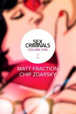 Sex Criminals Volume 1: One Weird Trick 1607069466 Book Cover