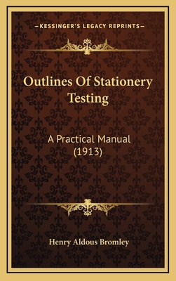 Outlines Of Stationery Testing: A Practical Man... 1169098320 Book Cover