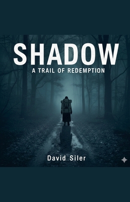 Shadow: A Trail of Redemption B0GPPZPWBK Book Cover