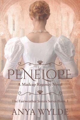 Penelope ( A Madcap Regency Romance ) 1508997217 Book Cover