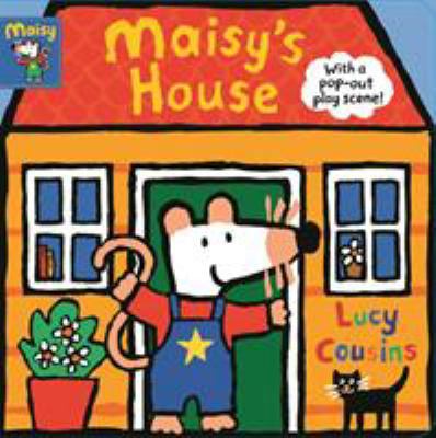 Maisy's House POP-OUT PLAY SCENE 140637735X Book Cover