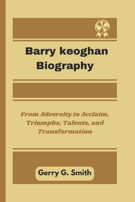 Barry keoghan Biography: From Adversity to Accl... B0DPV4QSF3 Book Cover