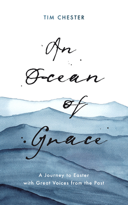 An Ocean of Grace: A Journey to Easter with Gre... 1784985791 Book Cover